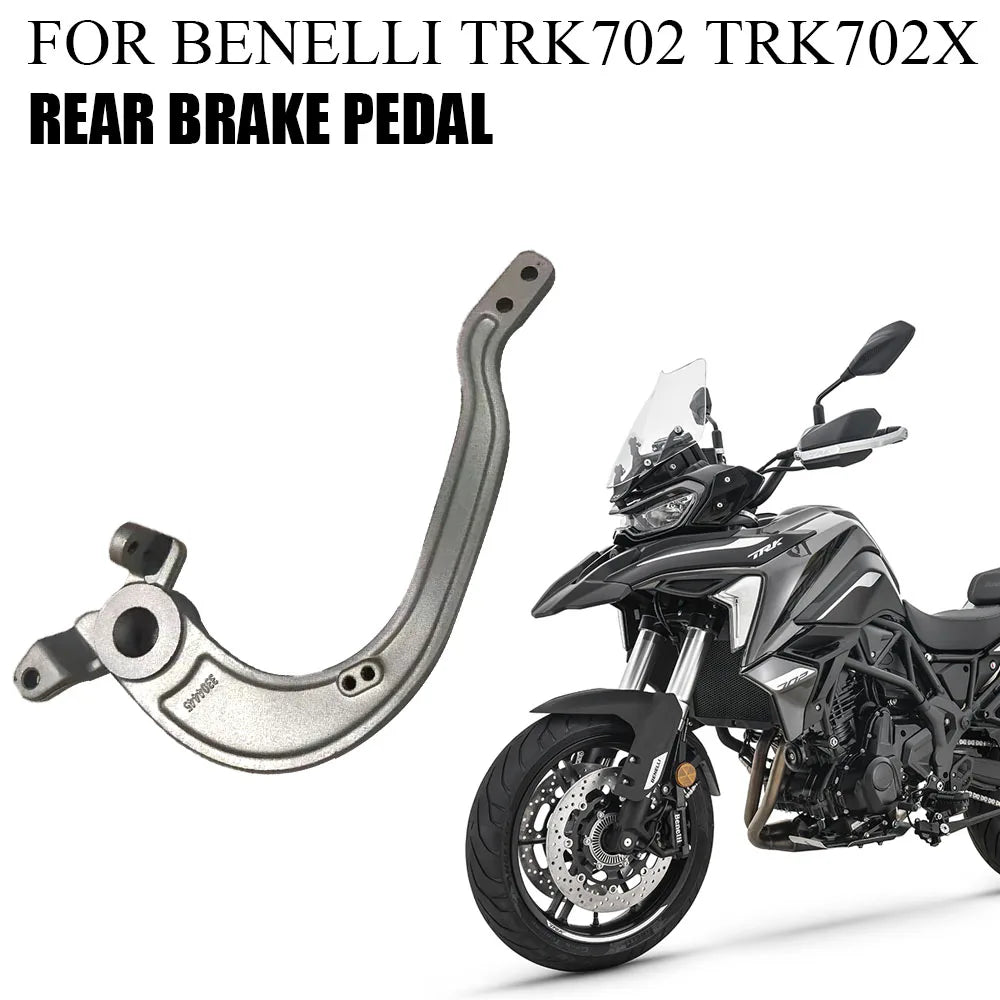 FOR Benelli TRK702 TRK 702 X TRK702X Original Accessories Rear Brake Pedal